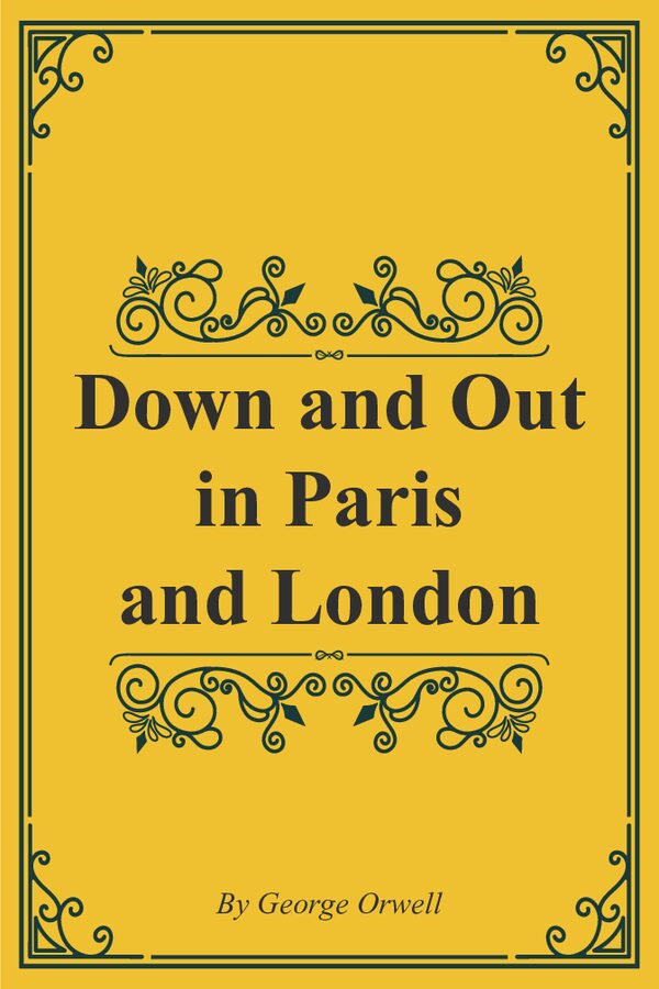 Down and out in Paris and London